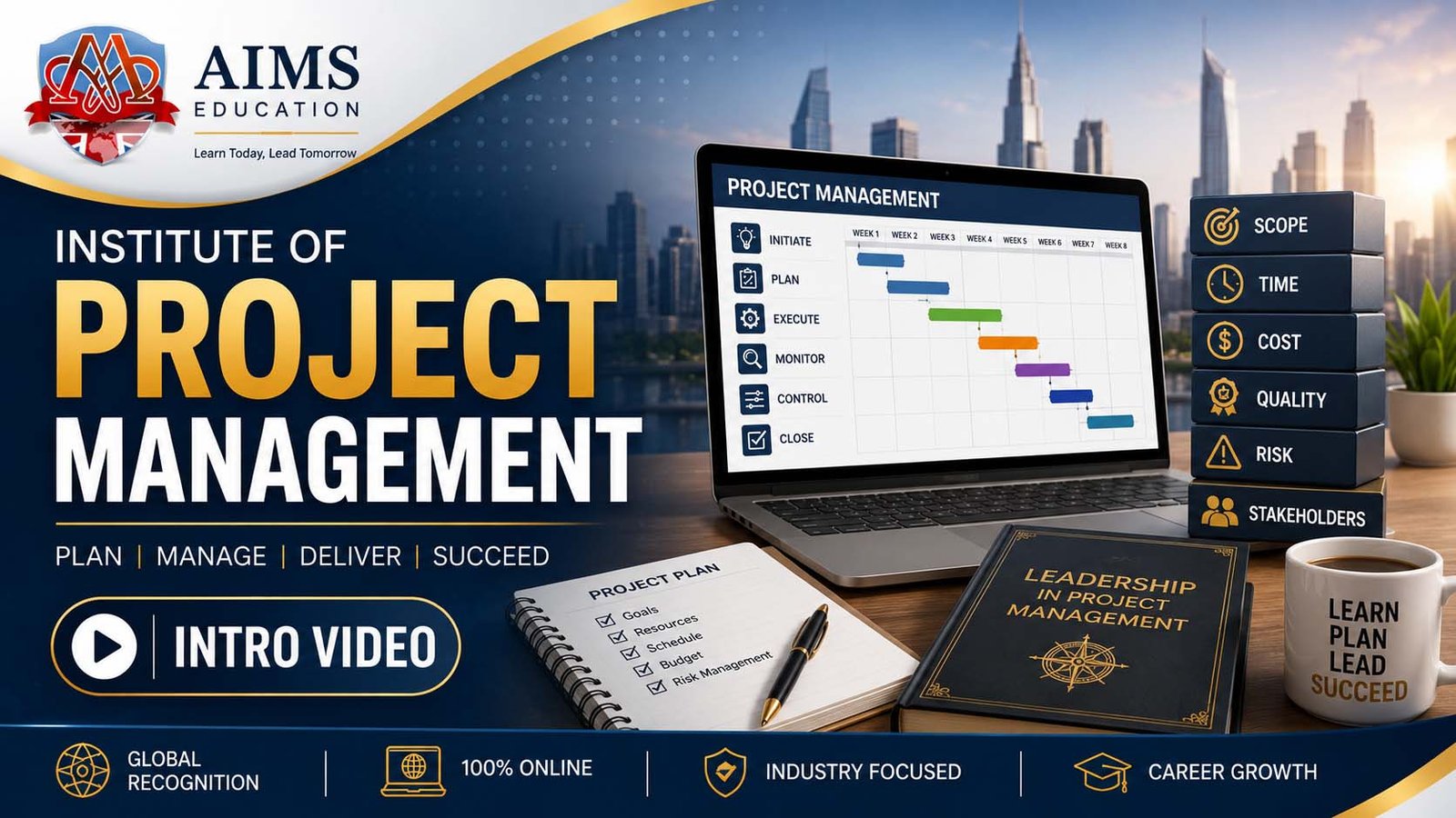 Institute of Project Management intro video by AIMS Education showing online project management learning, planning, scope, time, cost, quality, risk, and stakeholders